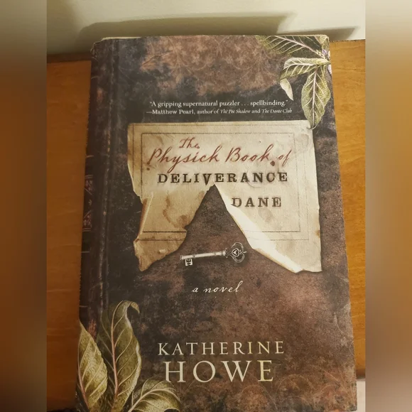 The Physick Book of Deliverance Dane By Katherine Howe Hardcover - Picture 1 of 7